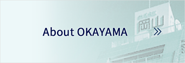 About OKAYAMA